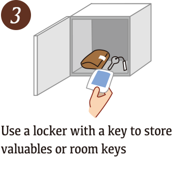 Use a locker with a key to store valuables or room keys