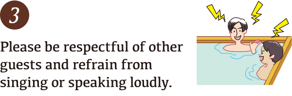 Please be respectful of other guests and refrain from singing or speaking loudly.